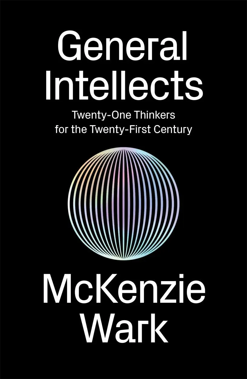 Cover: 9781786631909 | General Intellects | Twenty-Five Thinkers for the Twenty-First Century