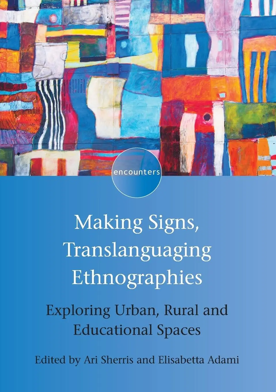 Cover: 9781788921909 | Making Signs, Translanguaging Ethnographies | Ari Sherris (u. a.)