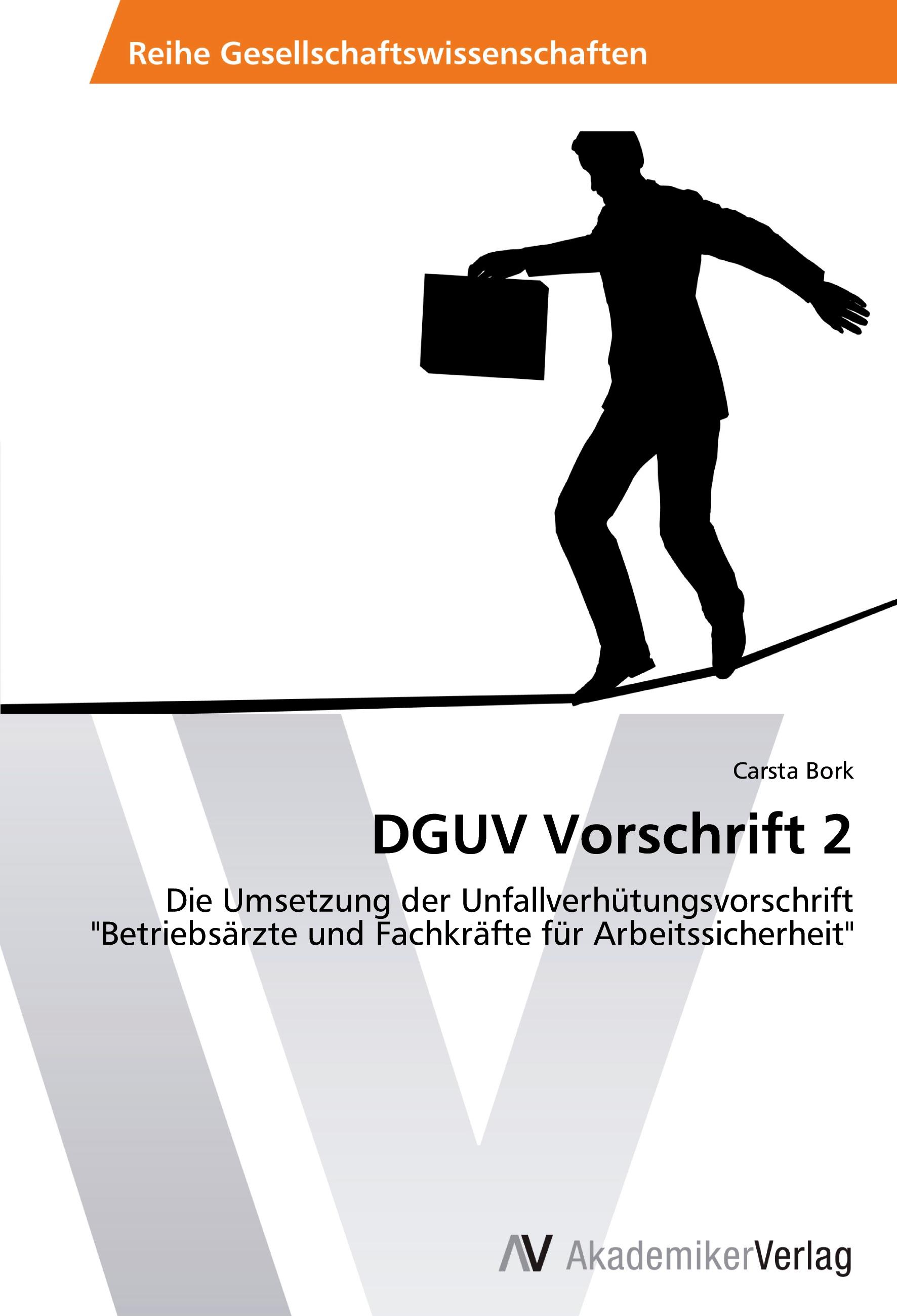 DGUV Vorschrift 2 | Die Umsetzung der Unfallverhütungsvorschrift 