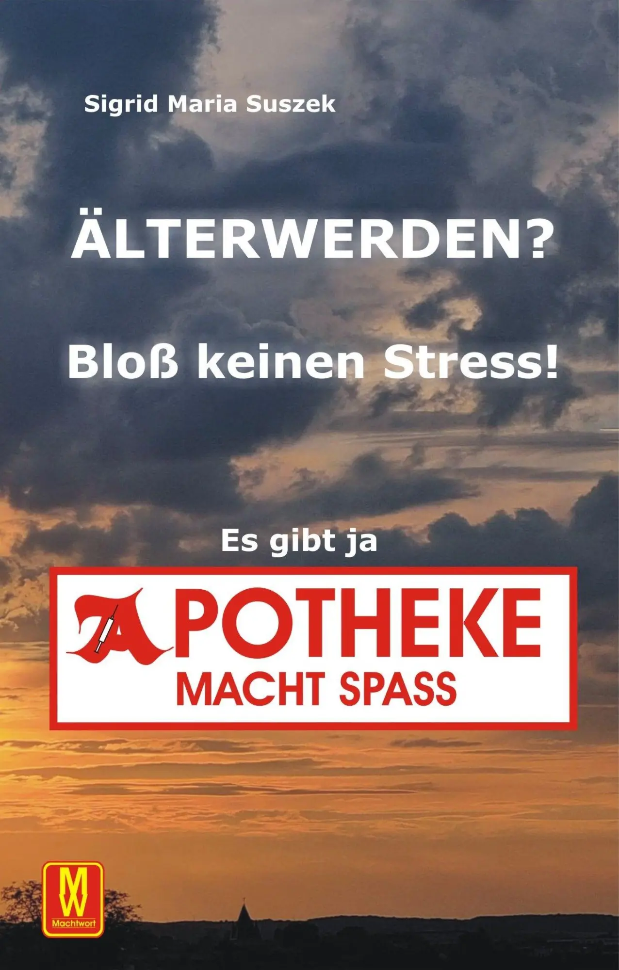 Cover: 9783867611909 | Älter werden? Bloß keinen Stress! | Es gibt ja Apotheke macht Spaß