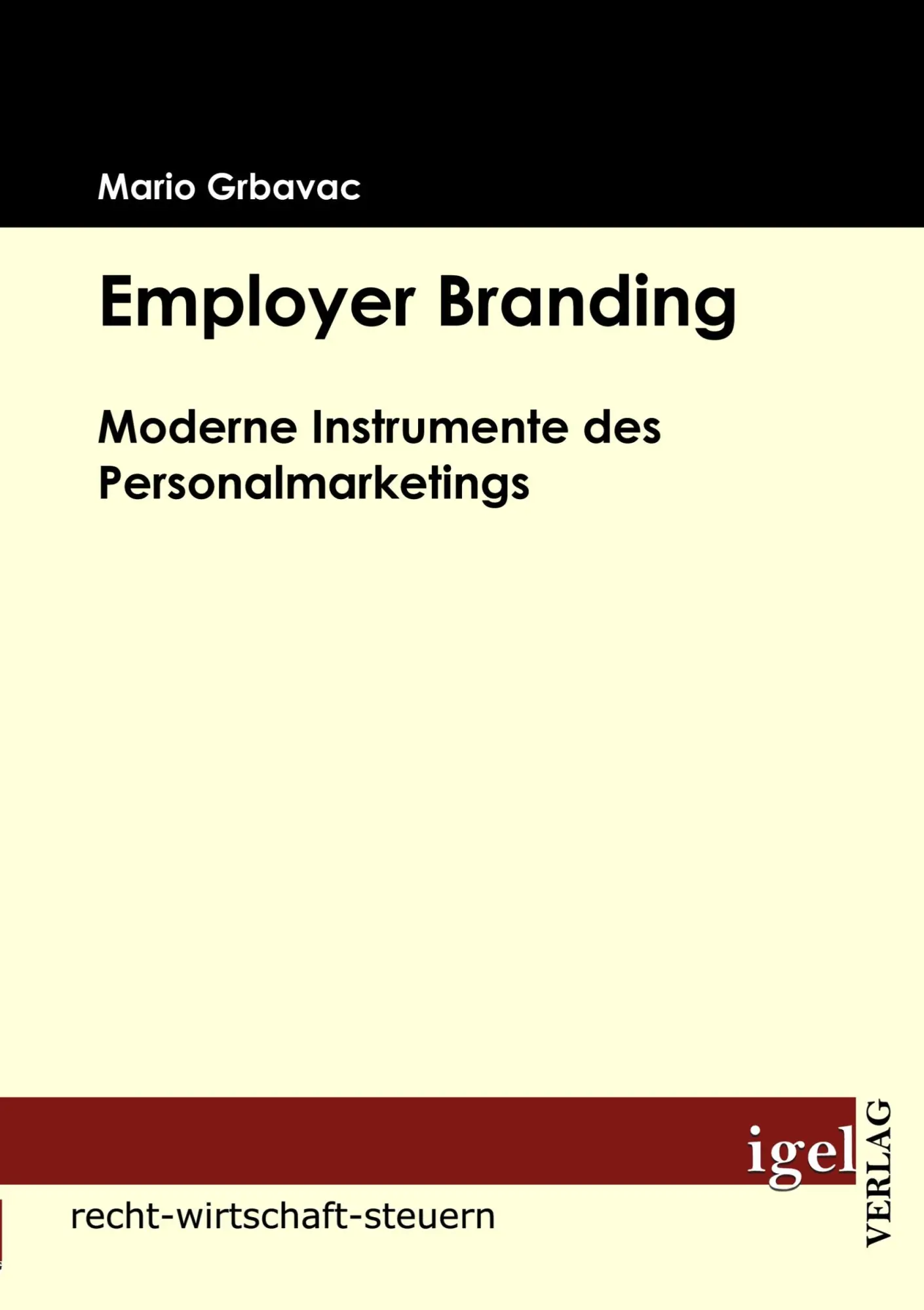 Cover: 9783868151909 | Employer Branding | Moderne Instrumente des Personalmarketings | Buch