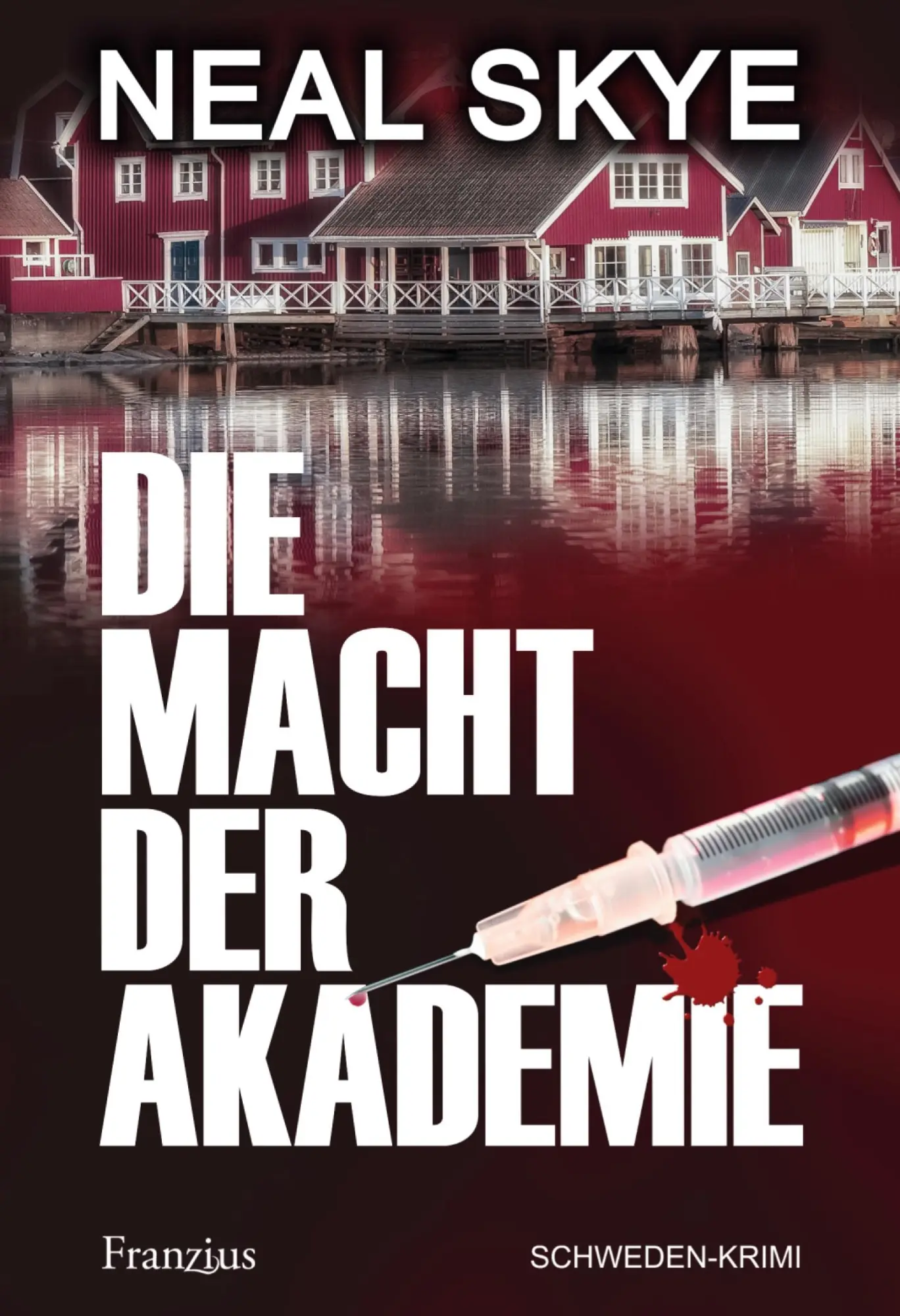 Cover: 9783960501909 | Die Macht der Akademie | Schweden-Krimi | Neal Skye | Taschenbuch