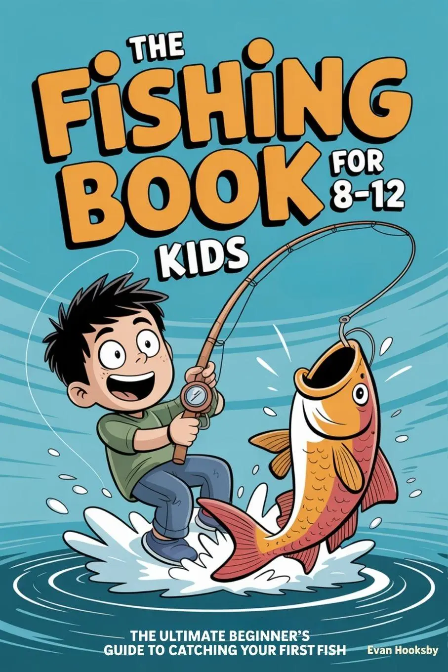 Cover: 9789371231909 | The Fishing Book for Kids 8-12 | Evan Hooksb | Taschenbuch | Englisch
