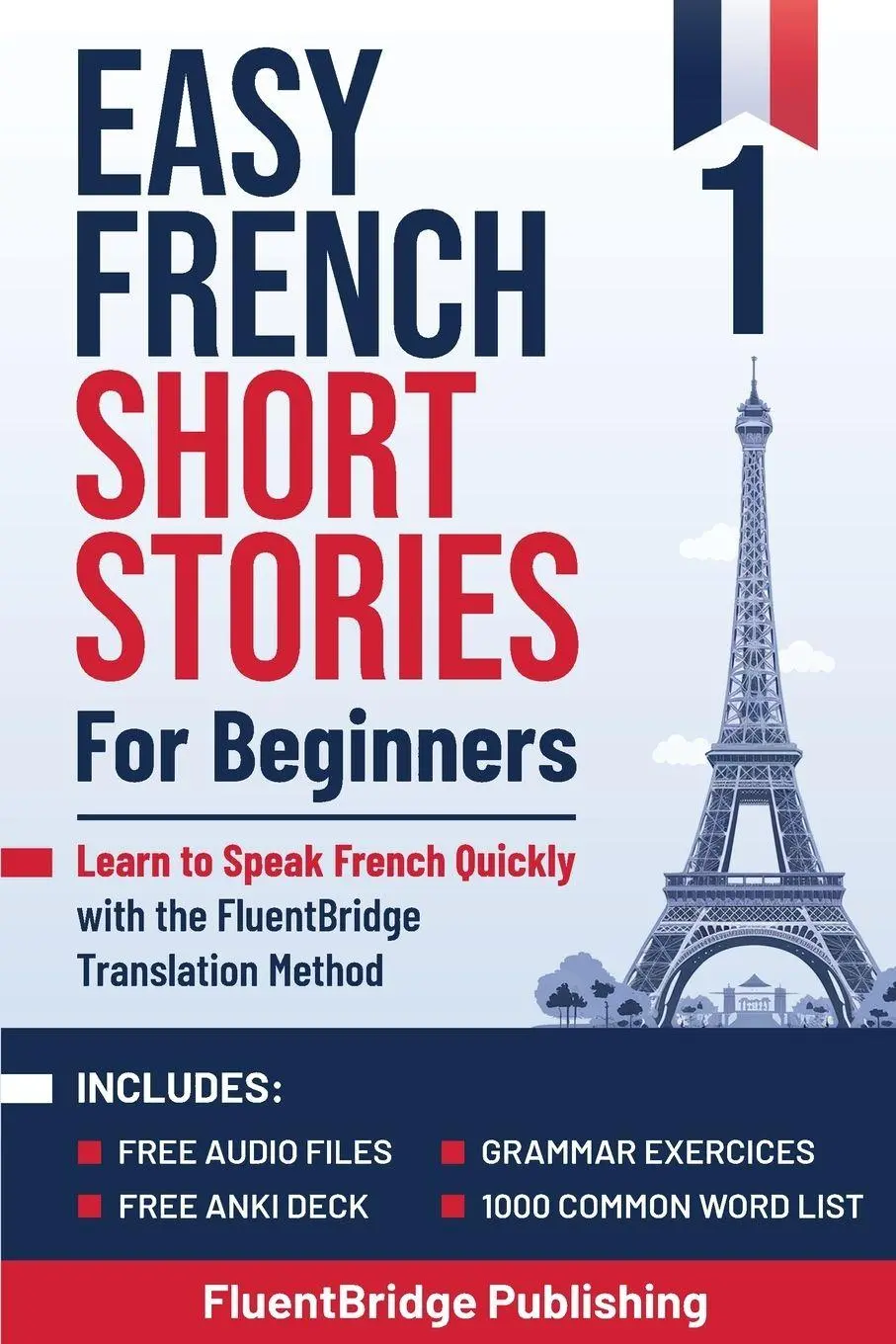 Cover: 9781069072009 | Easy French Short Stories for Beginners | FluentBridge Publishing