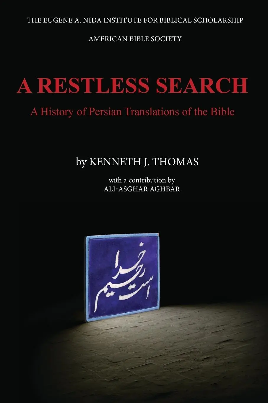 Cover: 9781944092009 | A Restless Search | A History of Persian Translations of the Bible