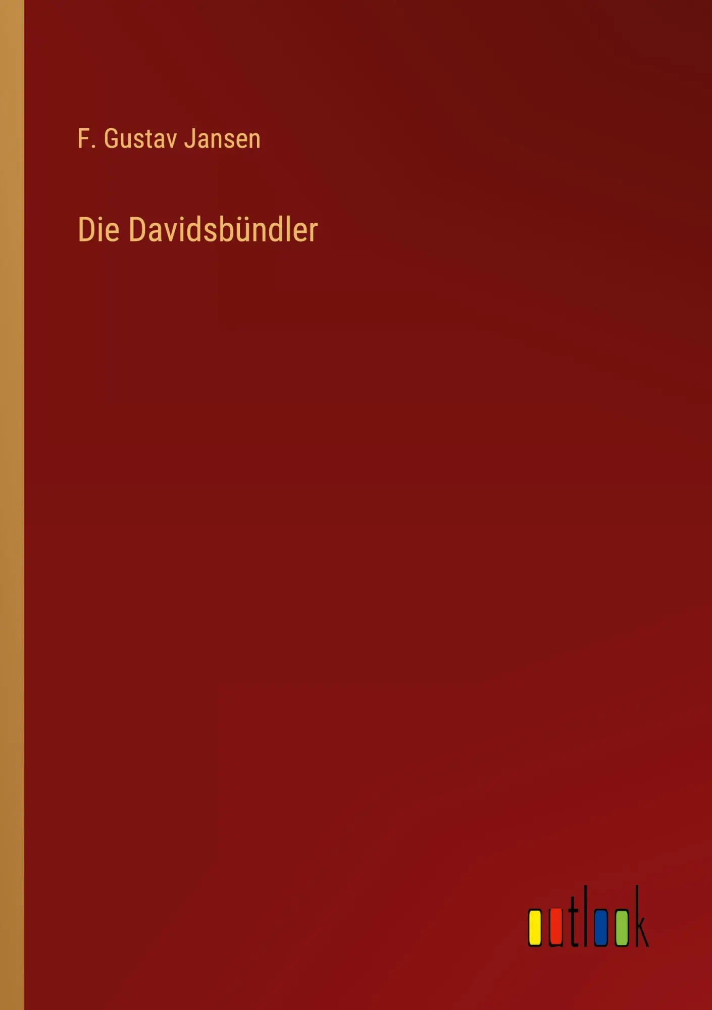 Cover: 9783368232009 | Die Davidsbündler | F. Gustav Jansen | Taschenbuch | Paperback | 2022