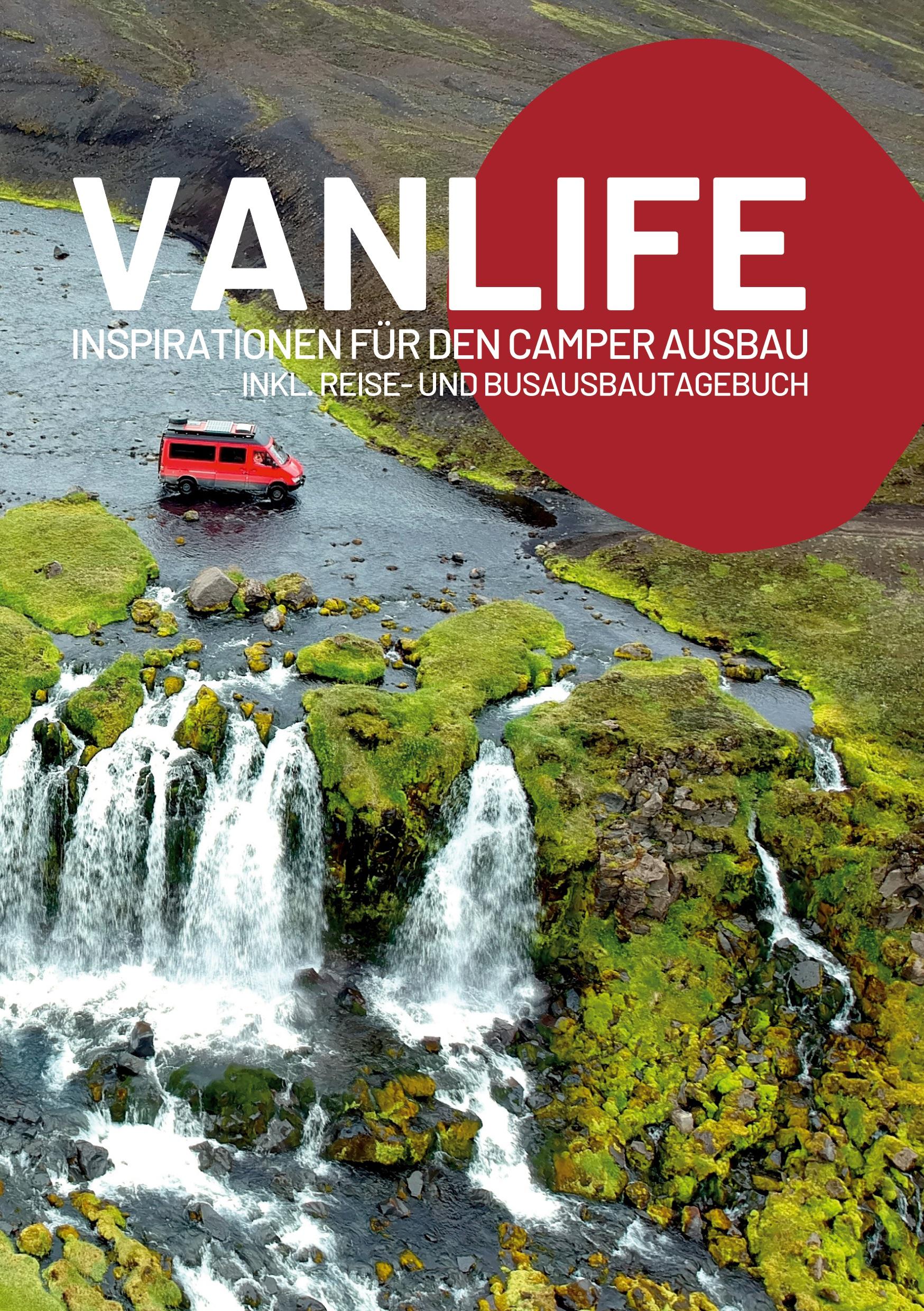 Cover: 9783756242009 | Vanlife Buch | Inspirationen für den Camper Ausbau inkl. Reisetagebuch