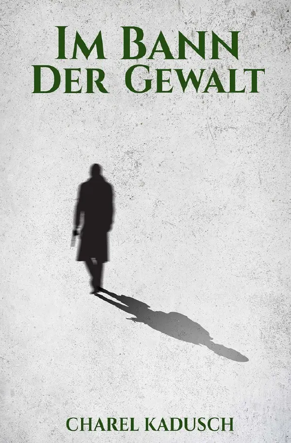 Cover: 9783819772009 | Im Bann der Gewalt | DE | Charel Kadusch | Taschenbuch | 328 S. | 2025