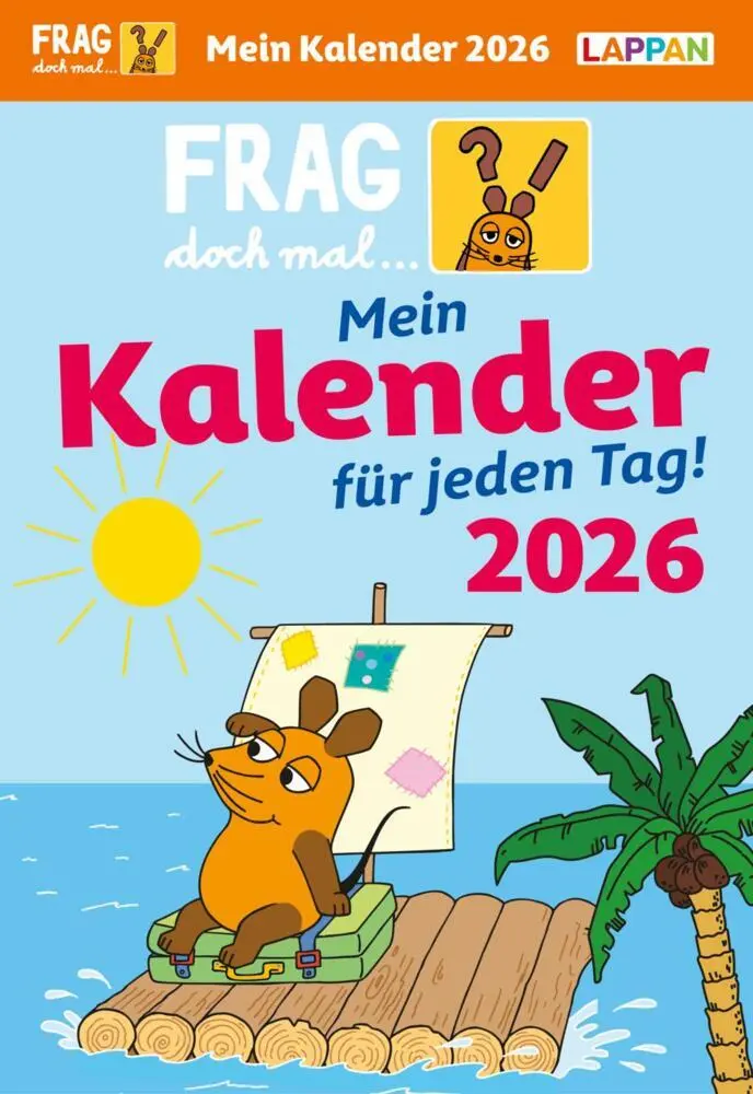 Cover: 9783830322009 | Frag doch mal ... die Maus: Tageskalender 2026 - Mein Kalender für...