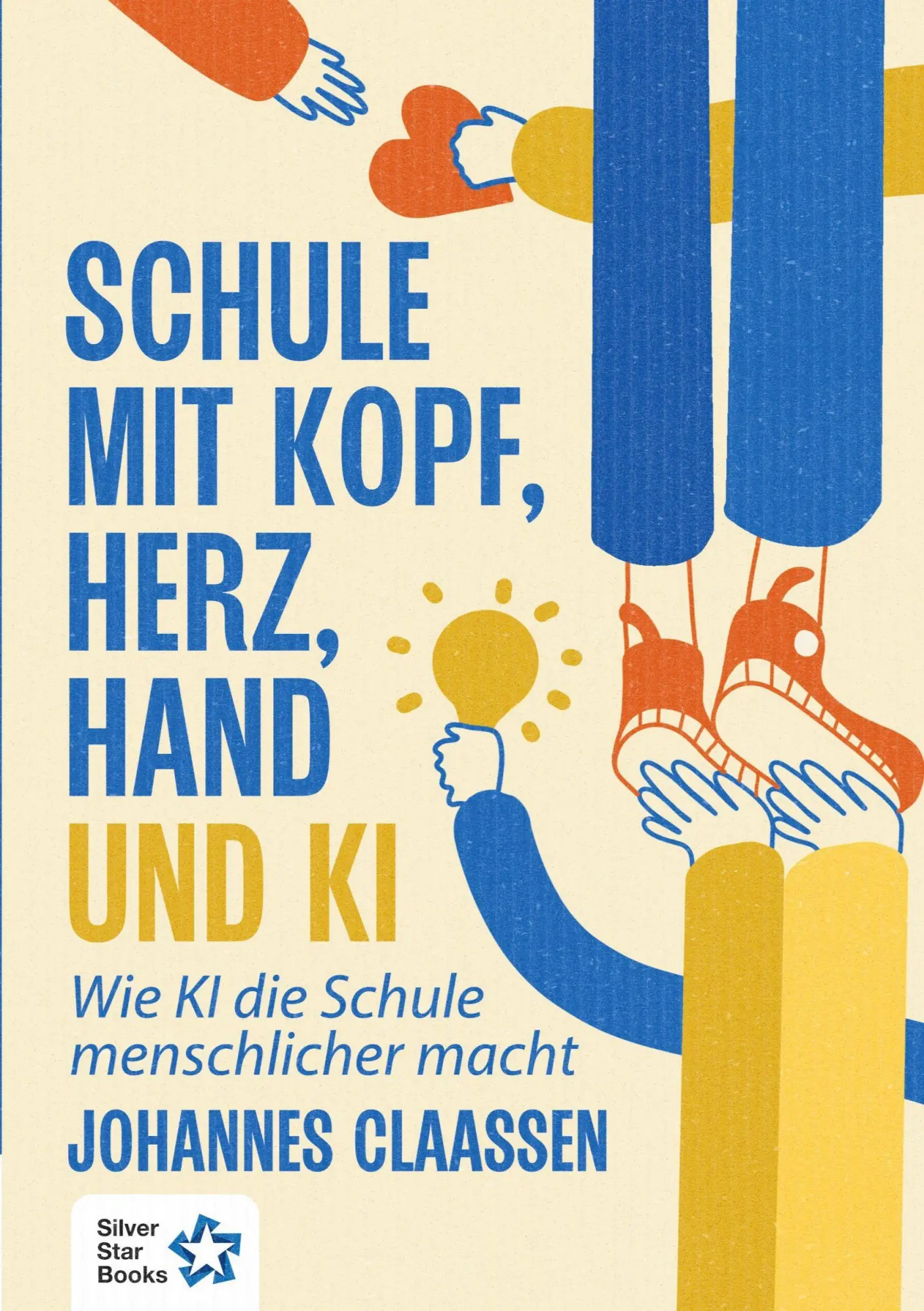Cover: 9789887182009 | Schule mit Kopf, Herz, Hand und KI | Johannes Claassen | Taschenbuch