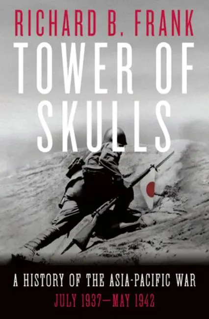 Cover: 9781324002109 | Tower of Skulls | Richard B. Frank | Buch | Einband - fest (Hardcover)