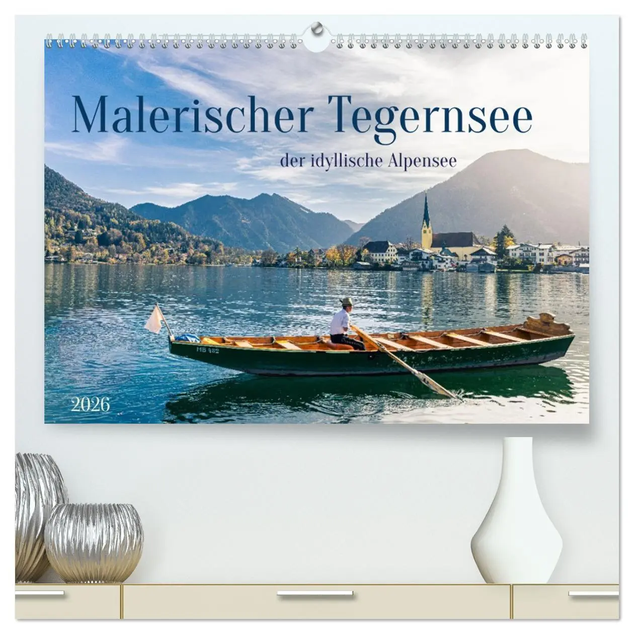 Cover: 9783457492109 | Malerischer Tegernsee (hochwertiger Premium Wandkalender 2026 DIN...