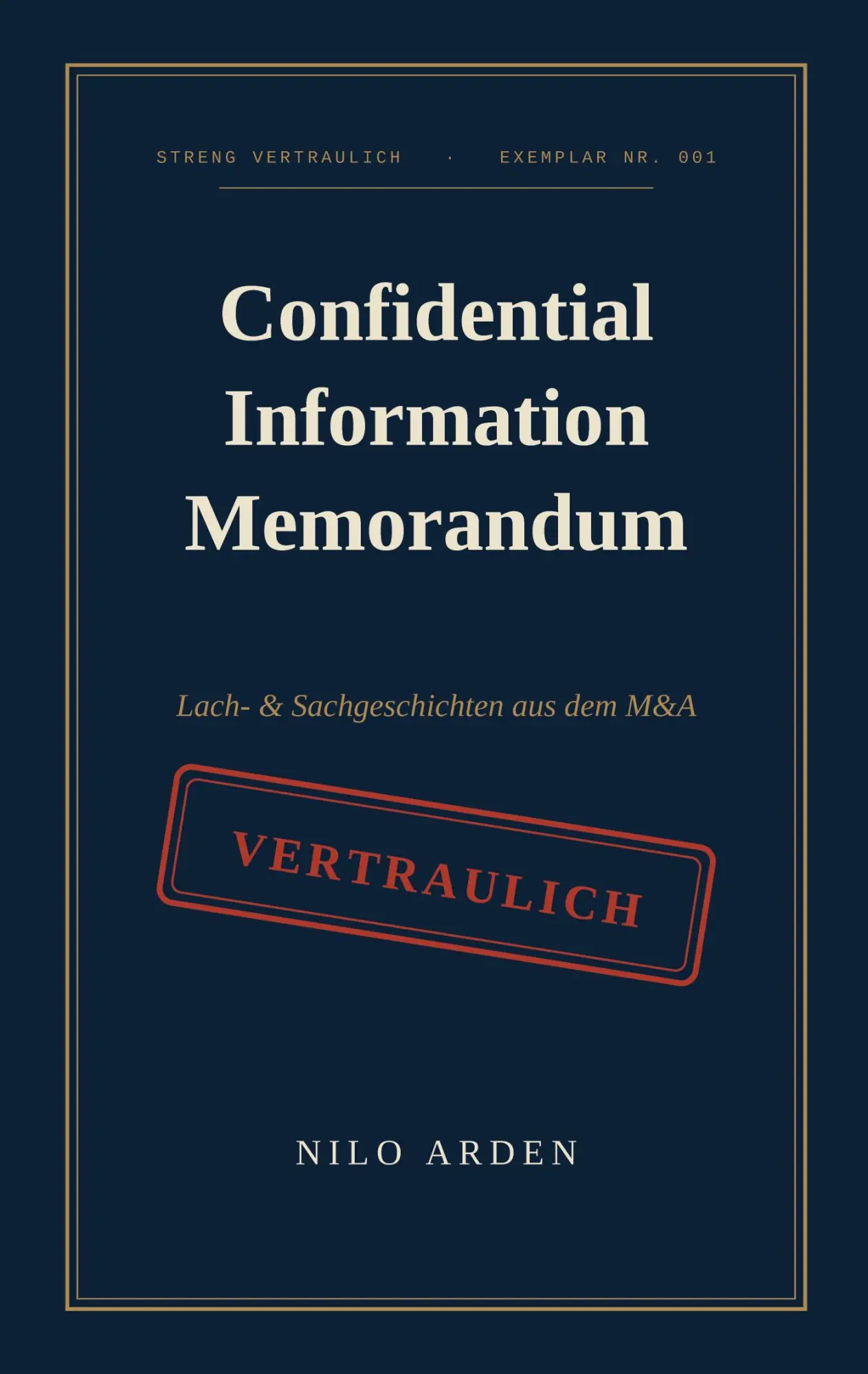 Cover: 9783696392109 | Confidential Information Memorandum | Nilo Arden | Taschenbuch | 2026