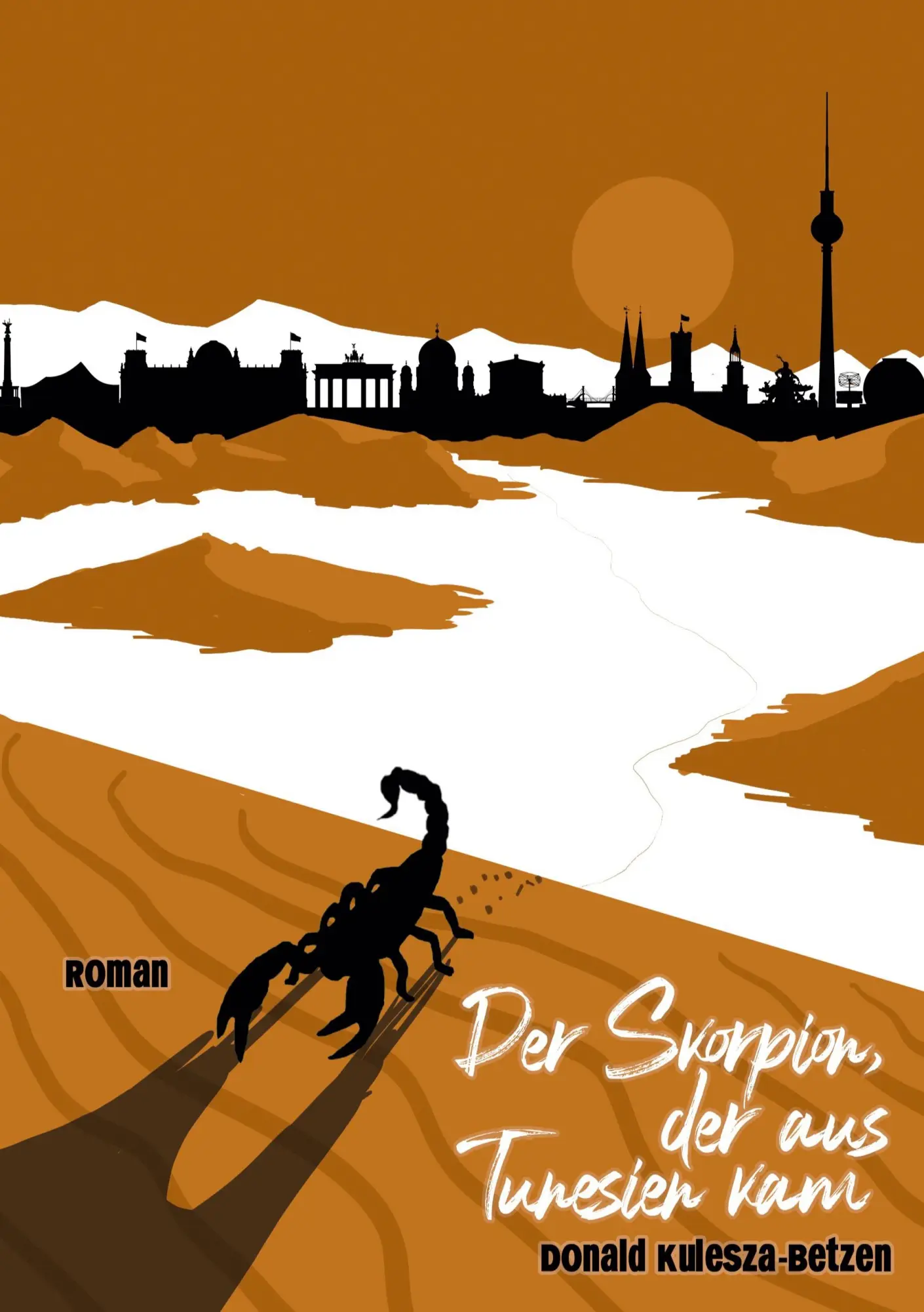 Cover: 9783740772109 | Der Skorpion, der aus Tunesien kam | Donald Kulesza-Betzen | Buch