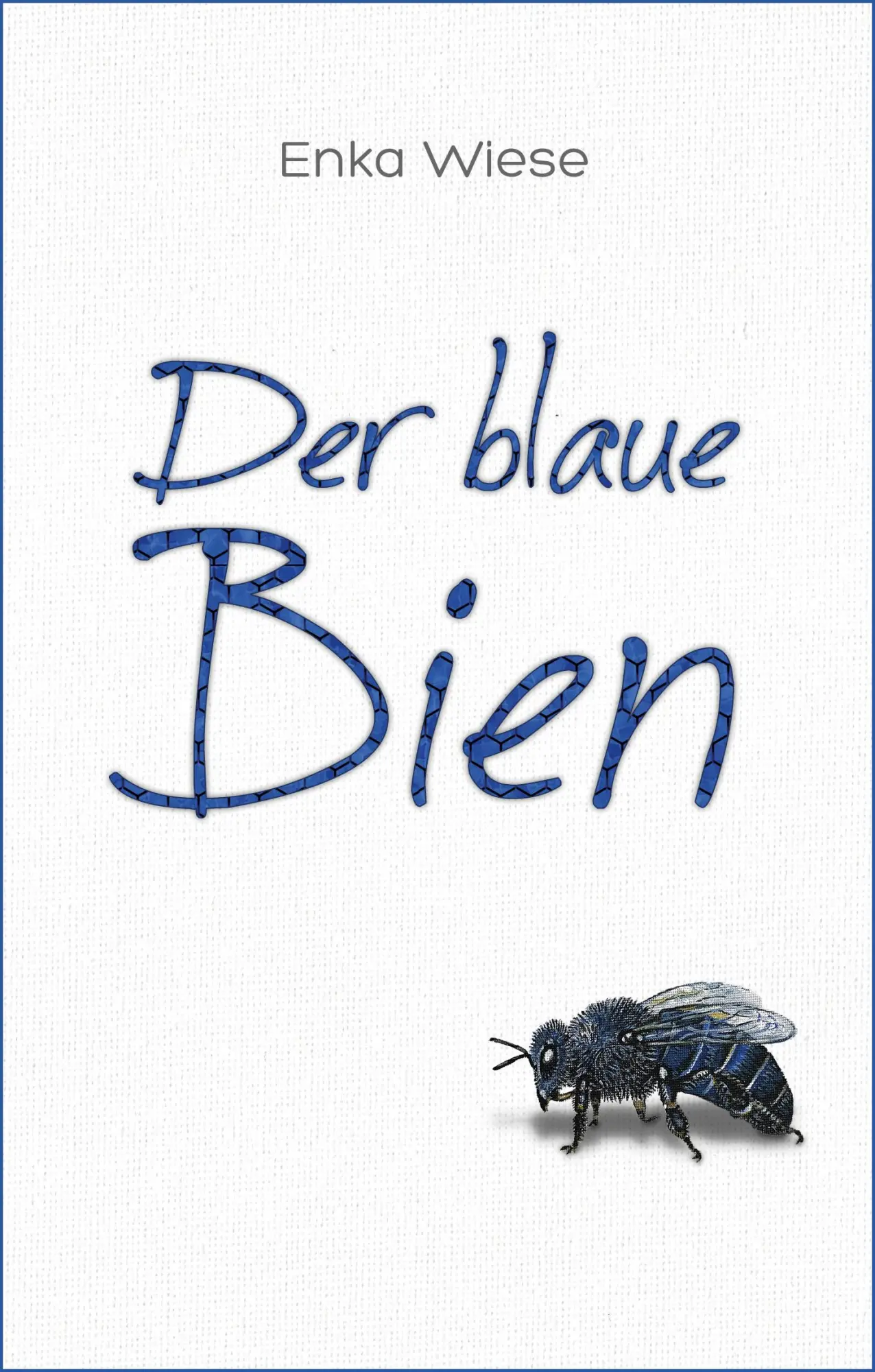Cover: 9783949902109 | Der blaue Bien | Enka Wiese | Buch | Deutsch | 2023 | OCM GmbH
