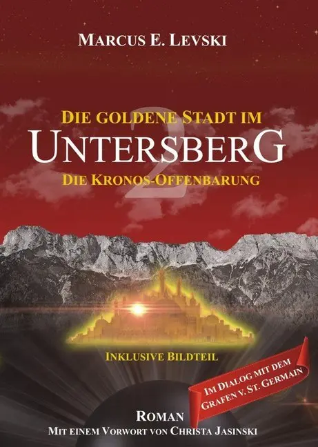 Cover: 9783956522109 | Die Goldene Stadt im Untersberg - Die Kronos-Offenbarung | Roman