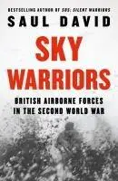 Cover: 9780008522209 | Sky Warriors | British Airborne Forces in the Second World War | David