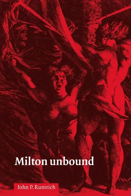 Cover: 9780521032209 | Milton Unbound | John P. Rumrich | Taschenbuch | Englisch | 2006