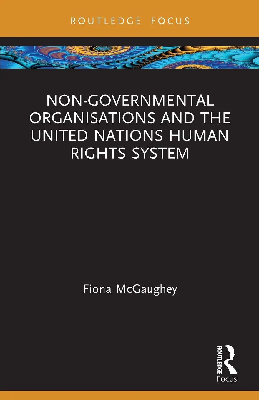 Cover: 9781032012209 | Non-Governmental Organisations and the United Nations Human Rights...
