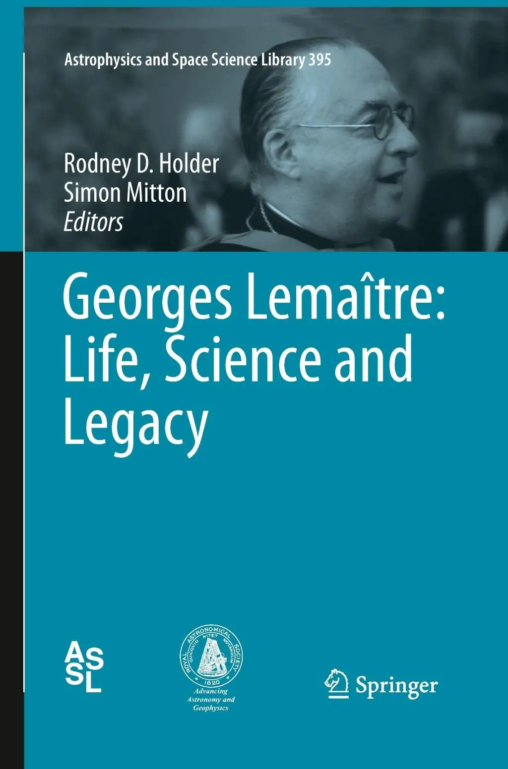 Cover: 9783642442209 | Georges Lemaître: Life, Science and Legacy | Simon Mitton (u. a.)