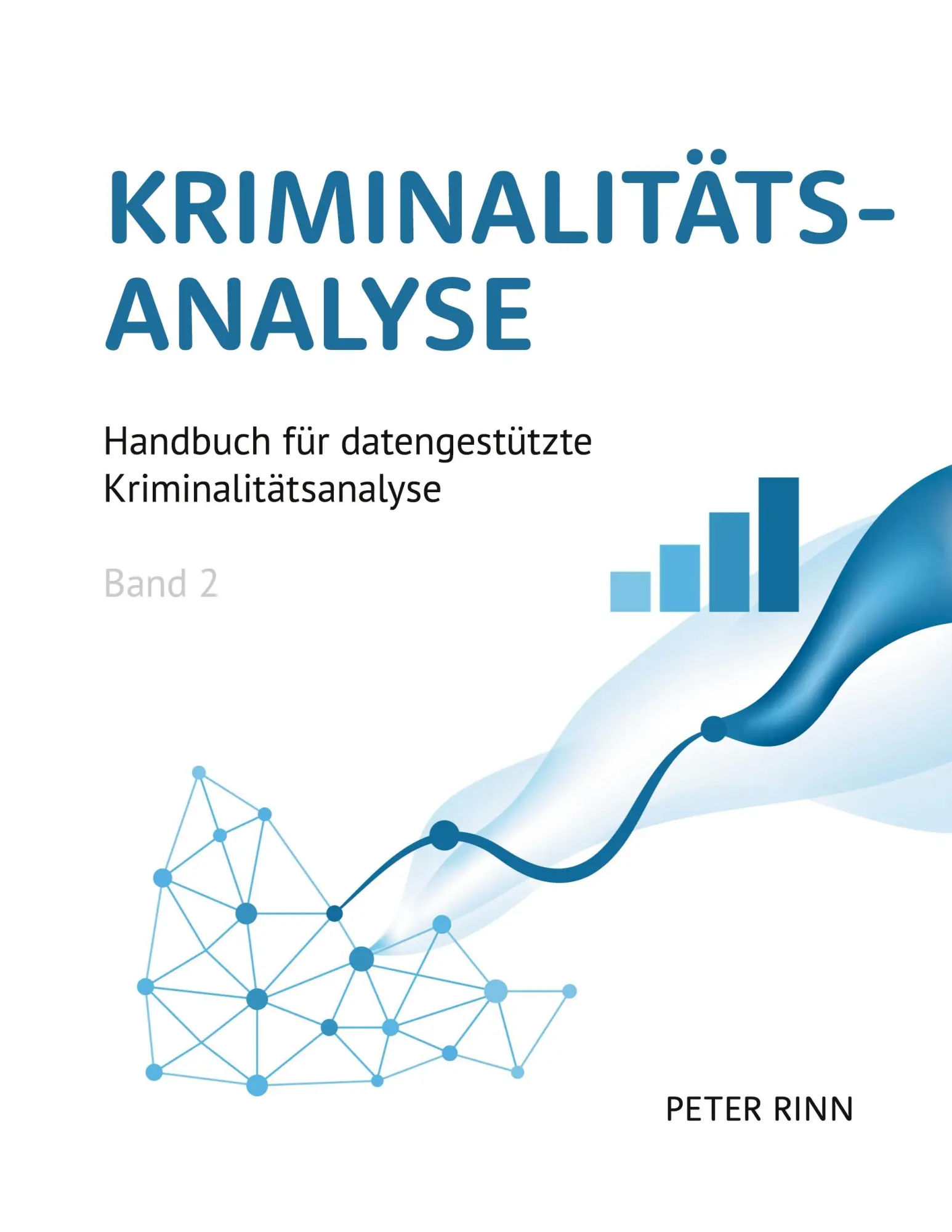 Cover: 9783695152209 | Kriminalitätsanalyse Band 2 | Peter Rinn | Taschenbuch | 378 S. | 2026