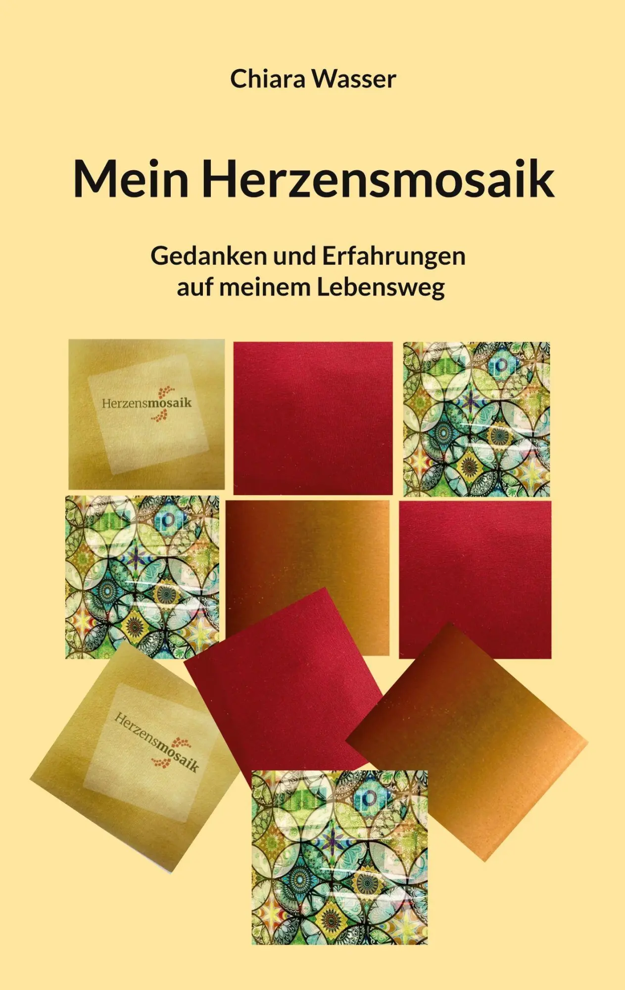 Cover: 9783696762209 | Mein Herzensmosaik | Chiara Wasser | Taschenbuch | 234 S. | Deutsch