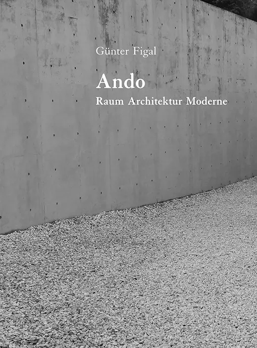 Cover: 9783868332209 | Ando | Raum, Architektur, Moderne | Günter Figal | Taschenbuch | 2017