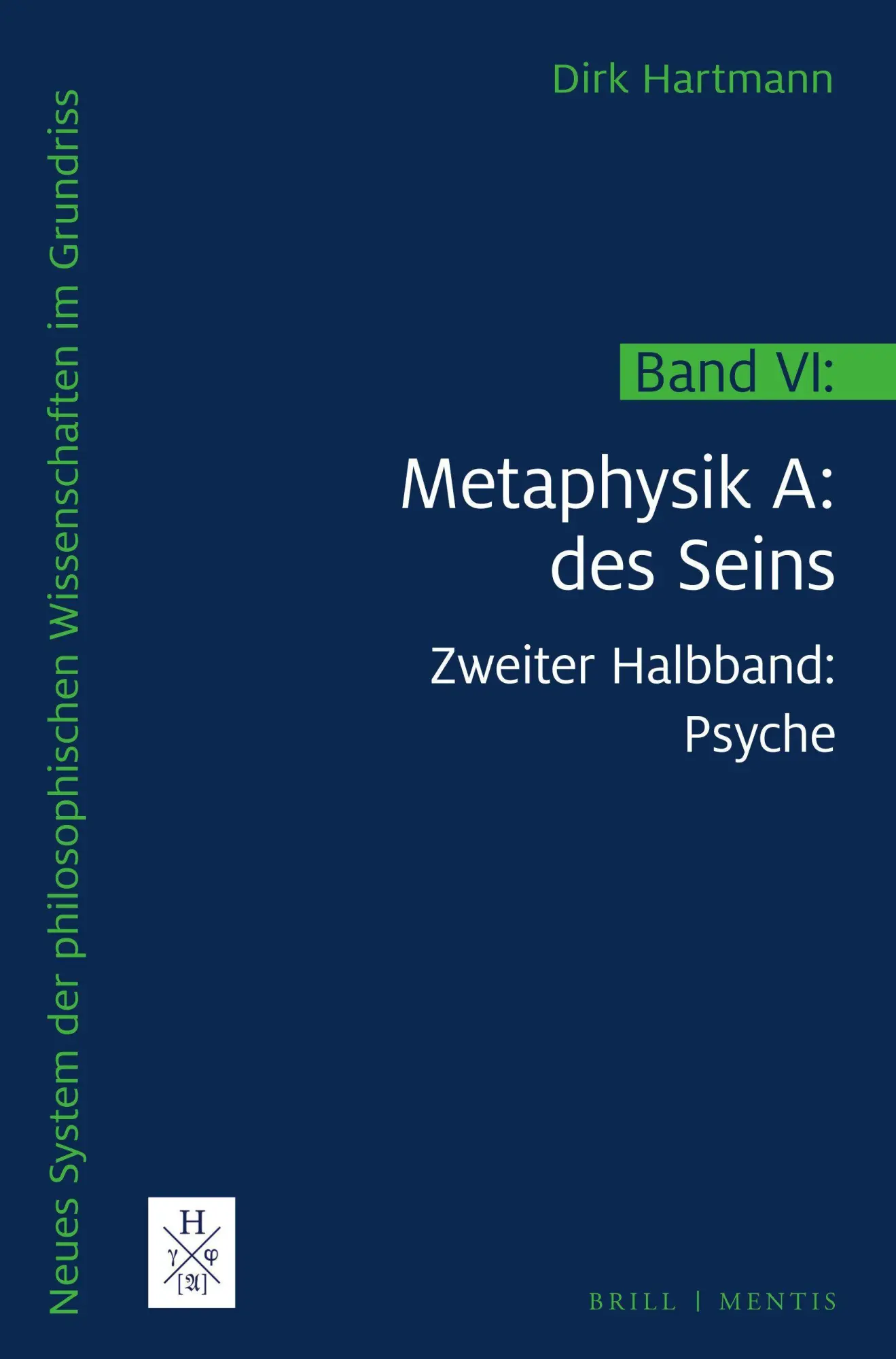 Cover: 9783957432209 | Metaphysik A: des Seins | Physis und Psyche | Dirk Hartmann | Buch