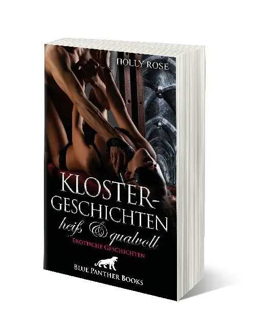 Bild: 9783966412209 | Klostergeschichten heiß &amp; qualvoll Erotische Geschichten | Holly Rose