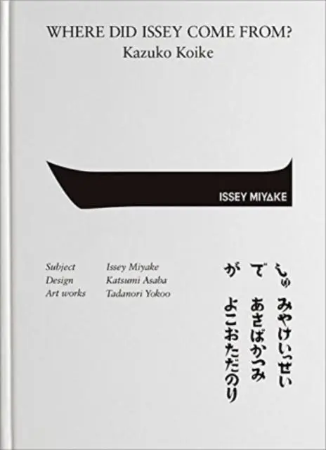 Cover: 9784908062209 | Where Did Issey Come From? The Work Of Issey Miyake | Kitamura | Buch