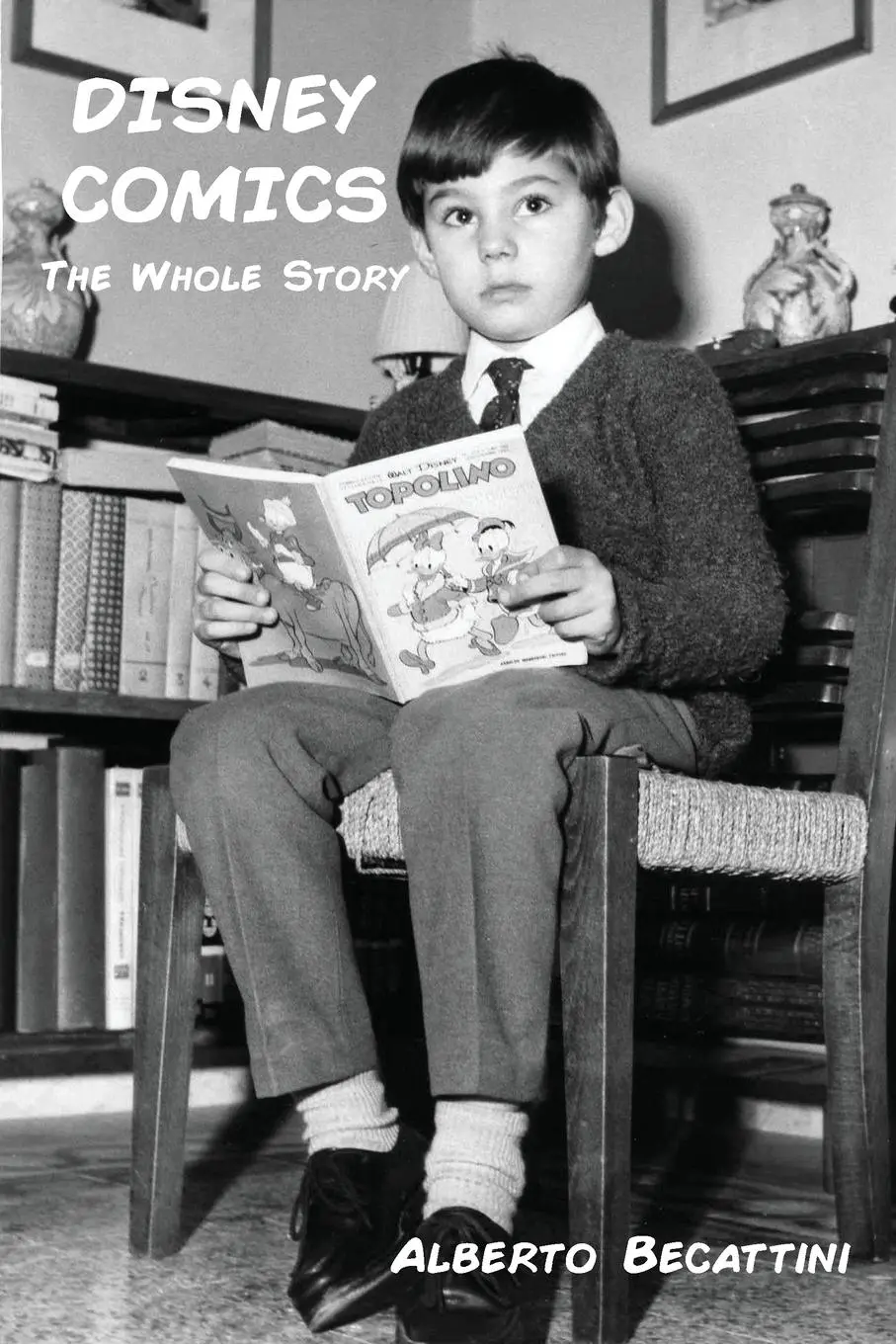 Cover: 9798896092209 | Disney Comics | The Whole Story | Alberto Becattini | Taschenbuch