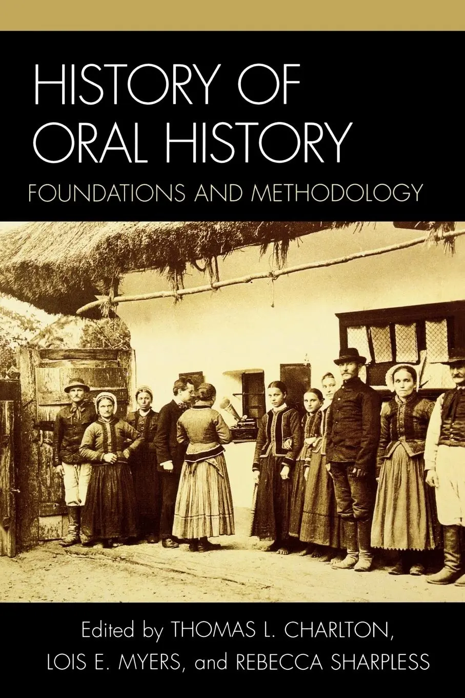 Cover: 9780759102309 | History of Oral History | Foundations and Methodology | Taschenbuch