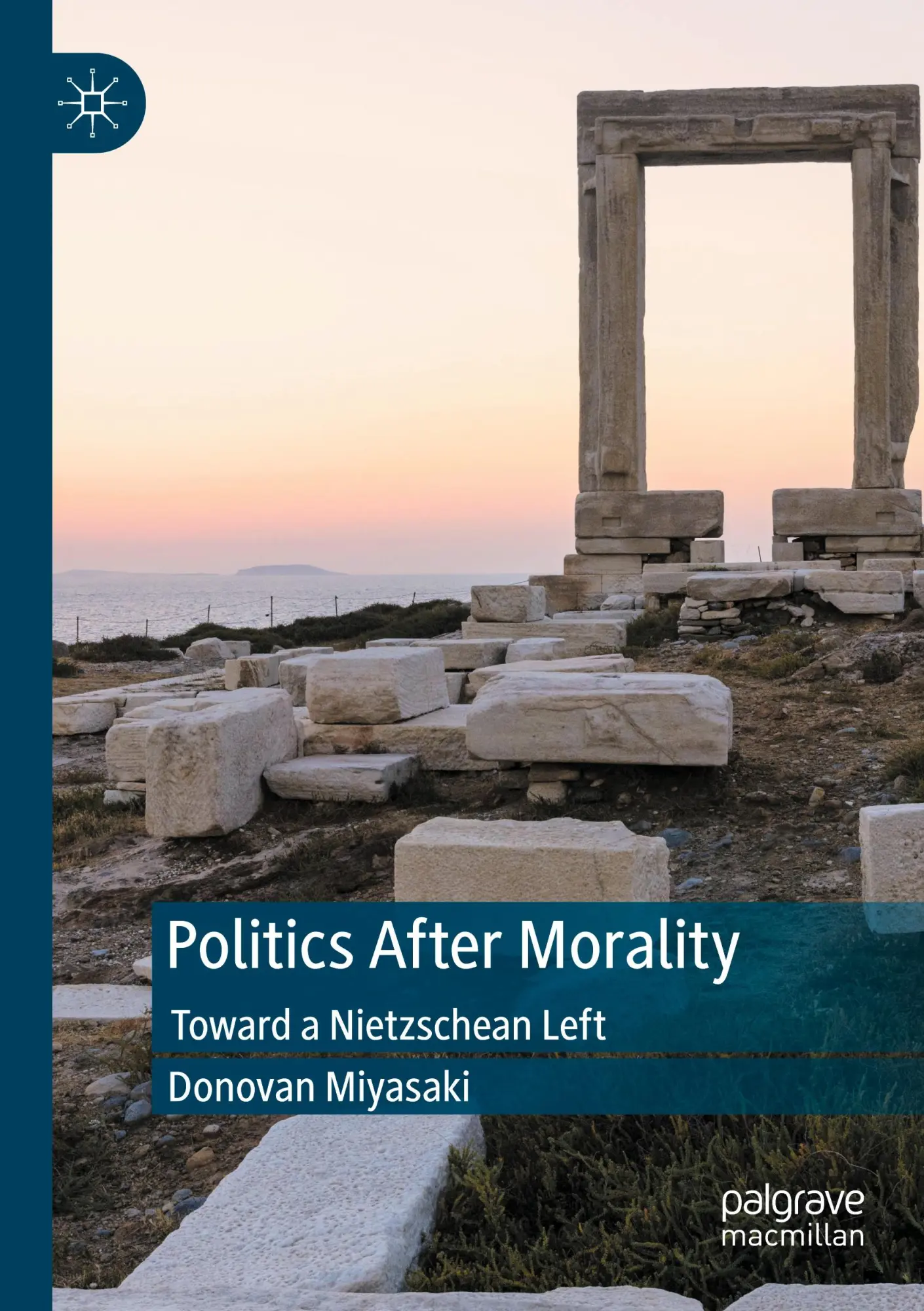 Politics After Morality: Toward a Nietzschean Left