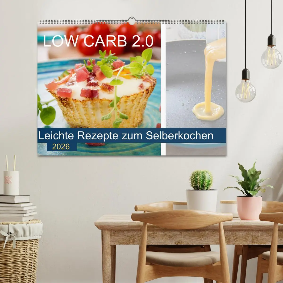 Bild: 9783457852309 | Low Carb 2.0 - Leichte Rezepte zum Selberkochen (Wandkalender 2026...