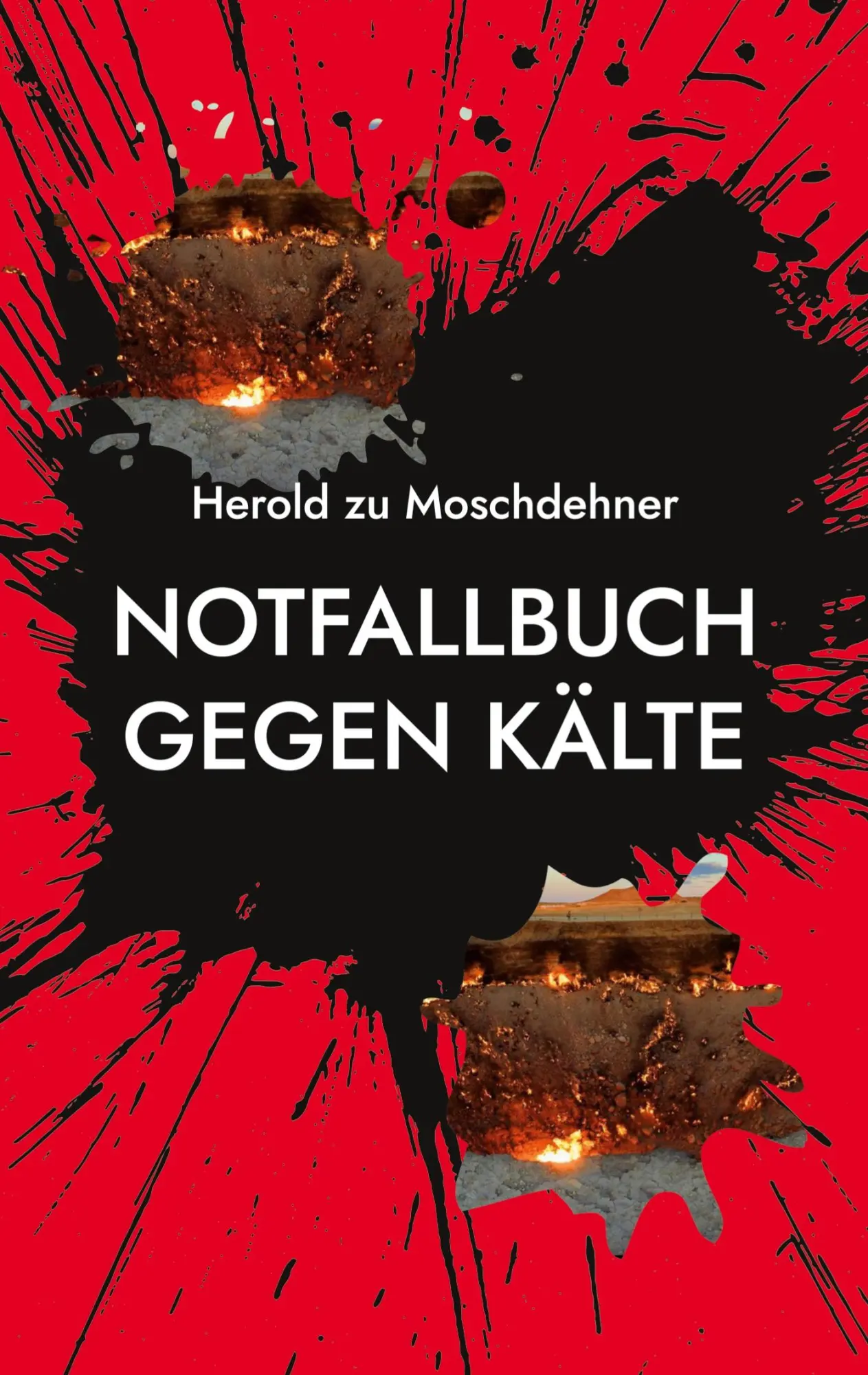 Notfallbuch gegen Kälte: Energetische Hitze aus dem Höllenschlund