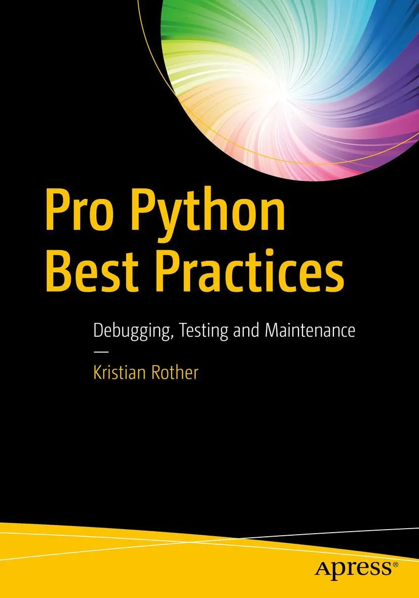 Cover: 9781484222409 | Pro Python Best Practices | Debugging, Testing and Maintenance | Buch