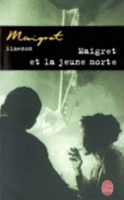 Maigret et la jeune morte | Georges Simenon | Taschenbuch | Livre de poche | 191 S. | Französisch | 2003 | Hachette | EAN 9782253142409 - Simenon, Georges