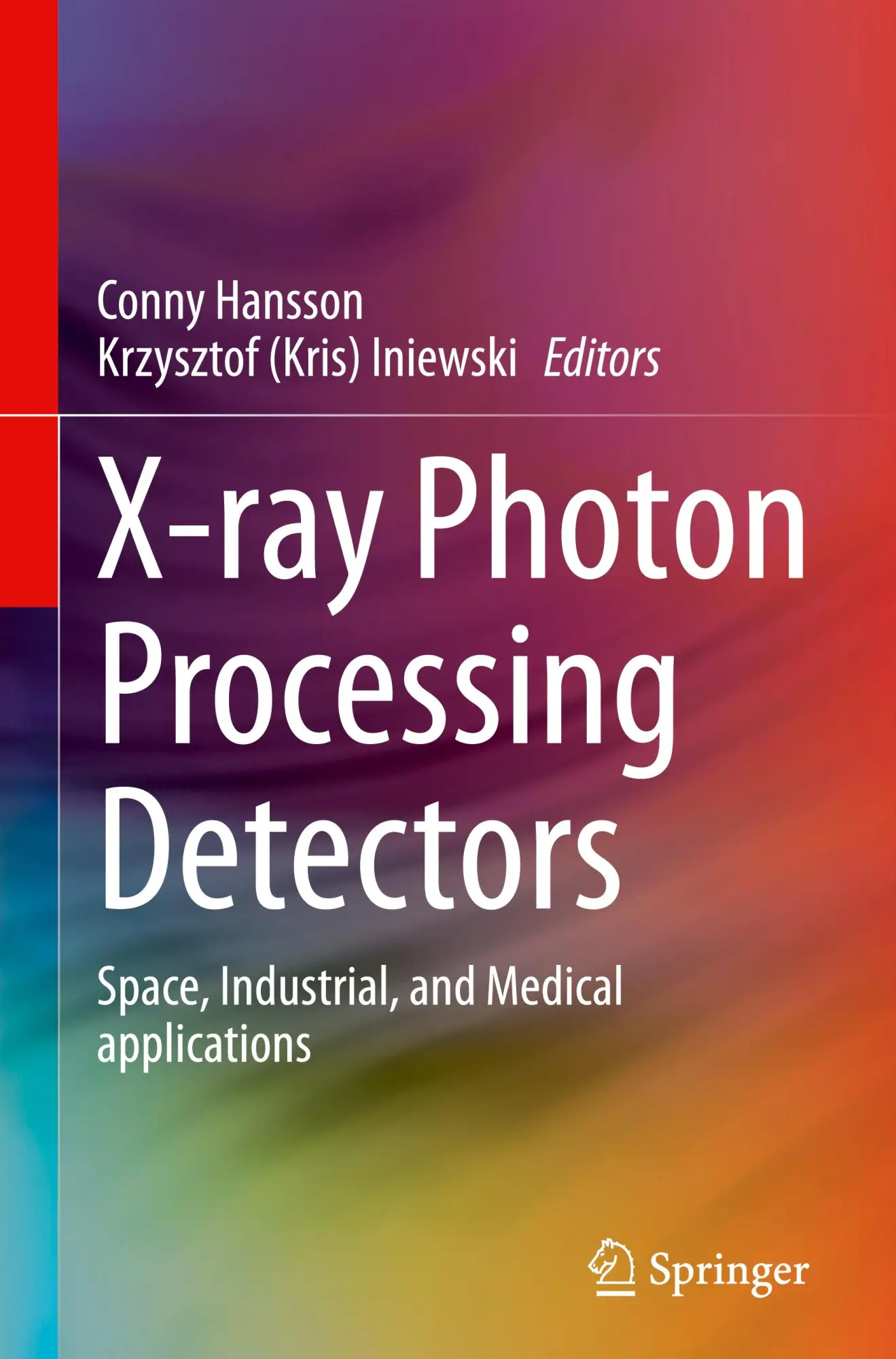 Cover: 9783031352409 | X-ray Photon Processing Detectors | Krzysztof Iniewski (u. a.) | Buch
