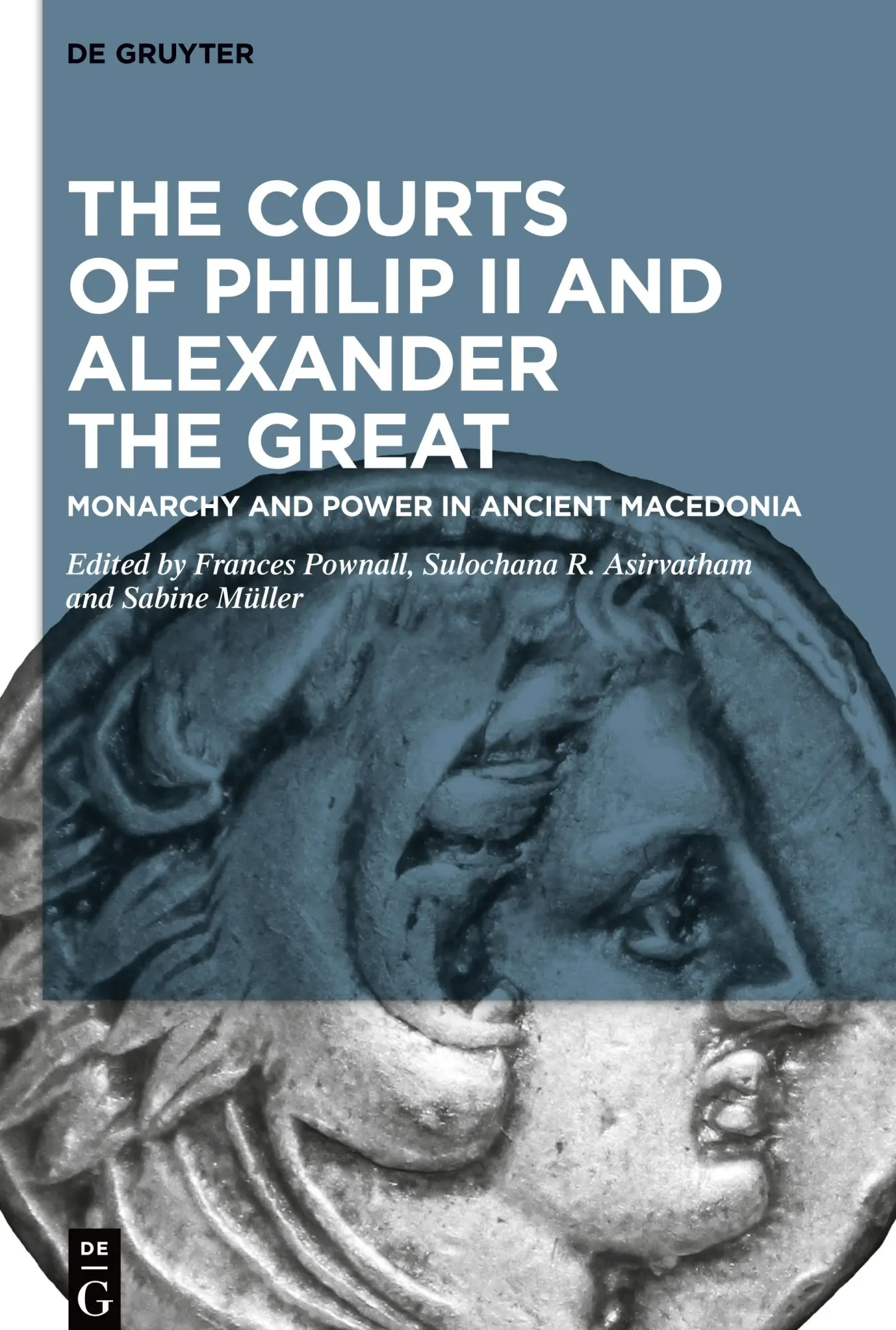 Cover: 9783110622409 | The Courts of Philip II and Alexander the Great | Pownall (u. a.)