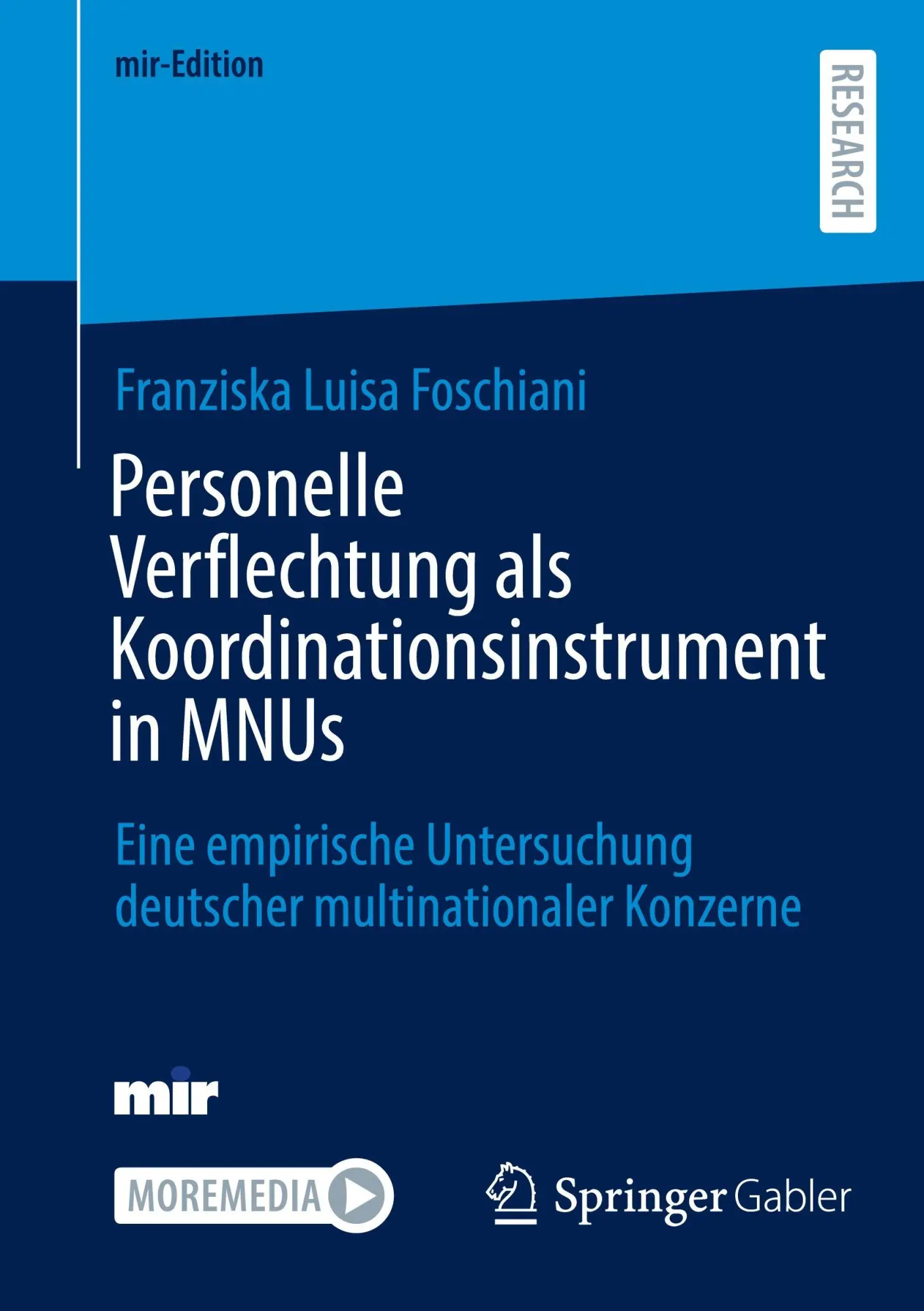 Personelle Verflechtung als Koordinationsinstrument in MNUs