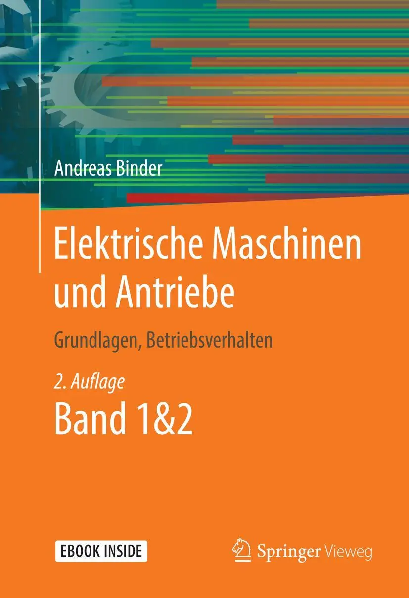 Cover: 9783662532409 | Elektrische Maschinen und Antriebe | Grundlagen, Betriebsverhalten Cover: 9783662532409 | Elektrische Maschinen und Antriebe | Grundlagen, Betriebsverhalten