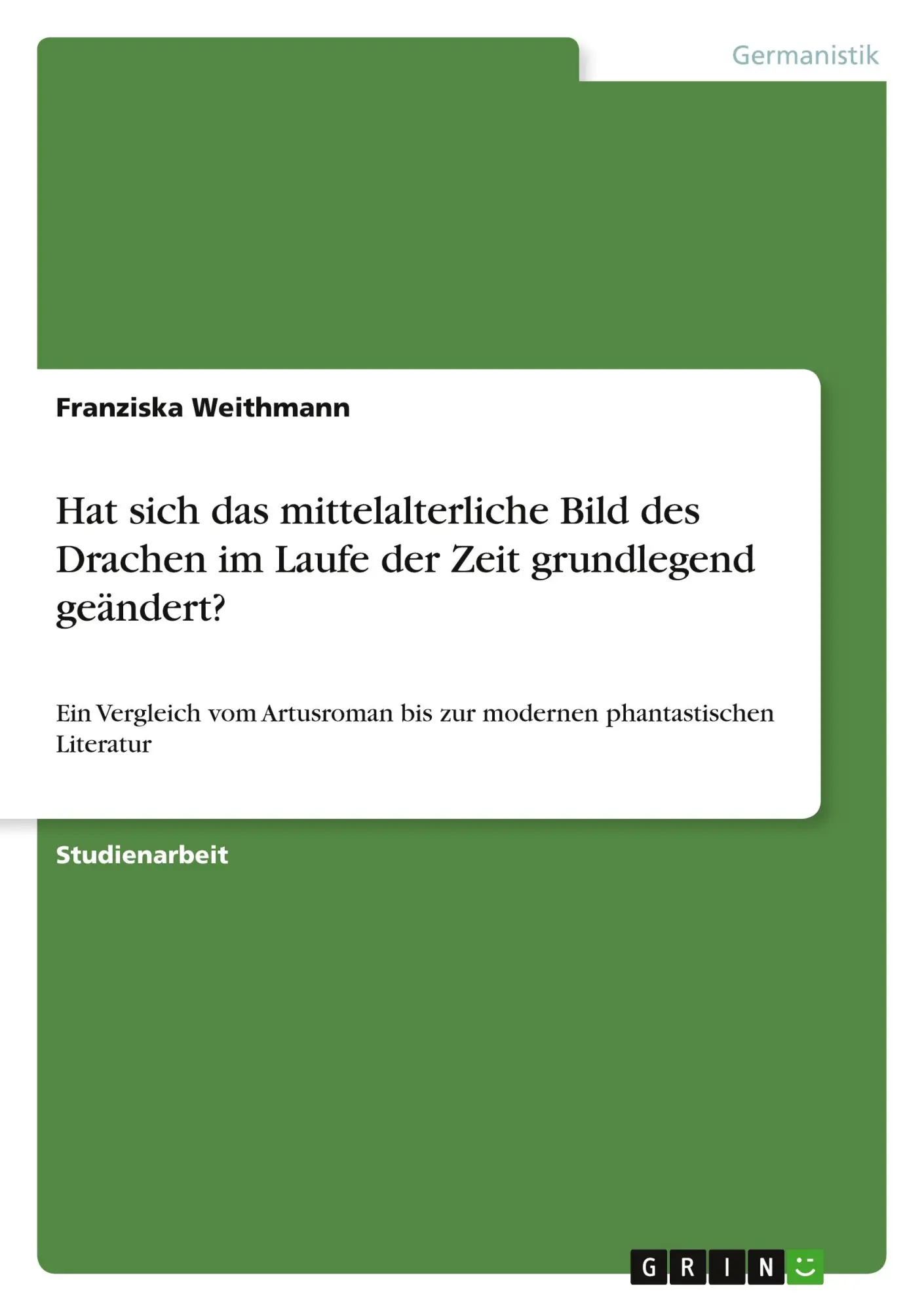 Cover: 9783668262409 | Hat sich das mittelalterliche Bild des Drachen im Laufe der Zeit...