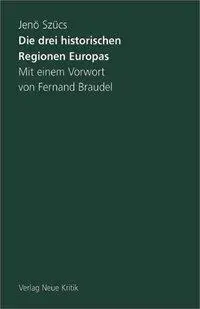Cover: 9783801502409 | Die drei historischen Regionen Europas | Vorw. v. Fernand Braudel
