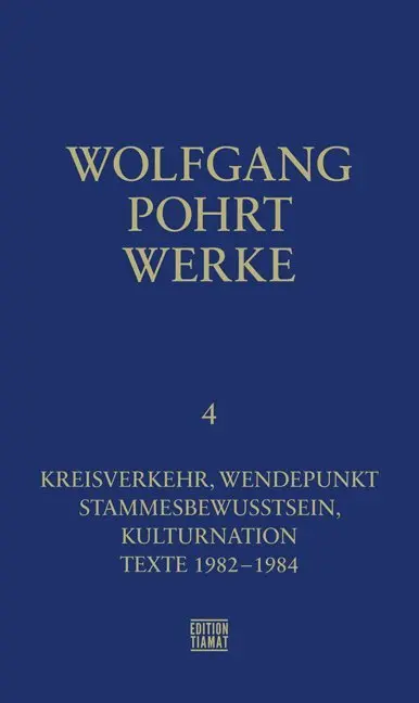 Cover: 9783893202409 | Kreisverkehr, Wendepunkt &amp; Stammesbewusstsein, Kulturnation &amp; Texte...