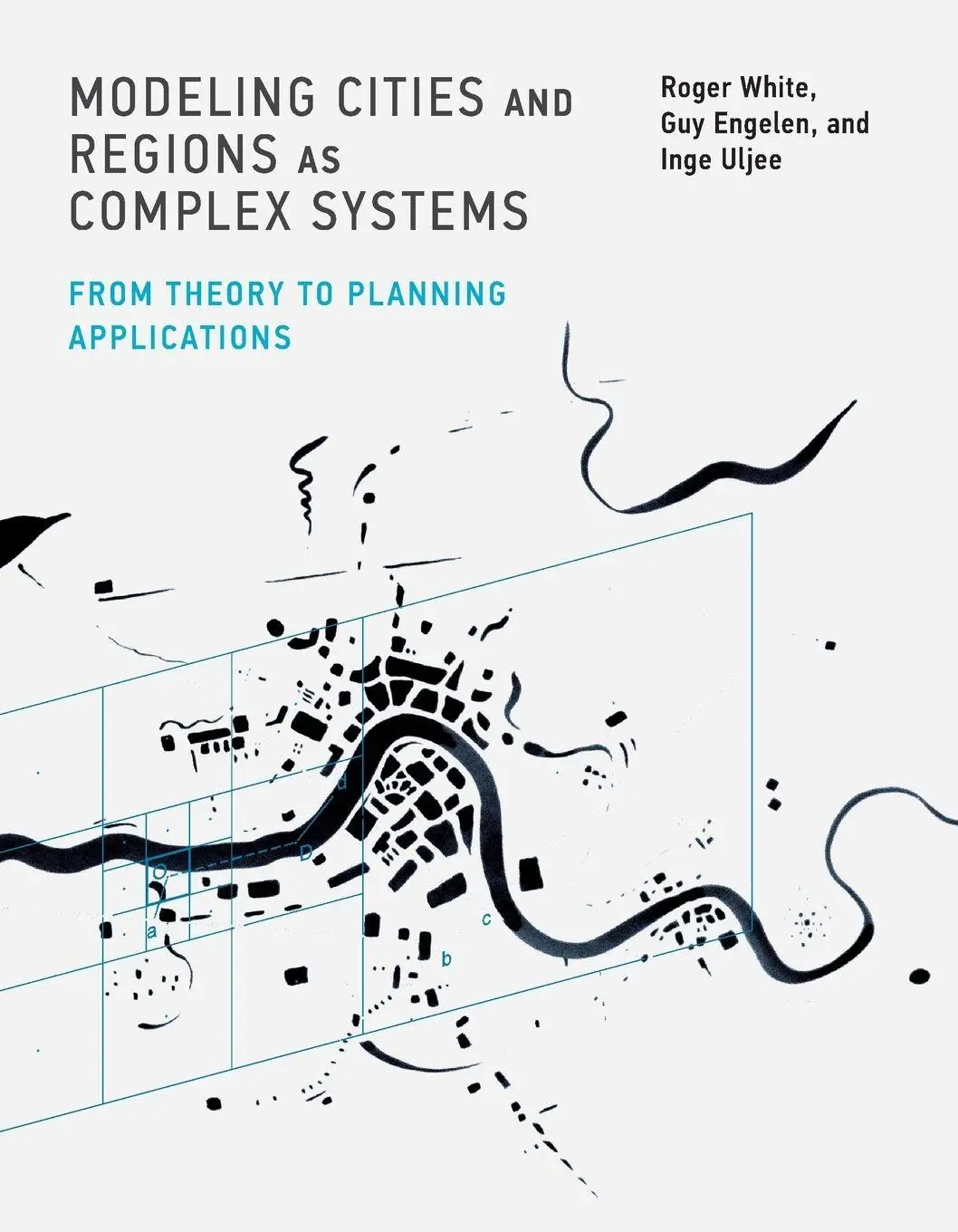 Cover: 9780262552509 | Modeling Cities and Regions as Complex Systems | Roger White (u. a.)