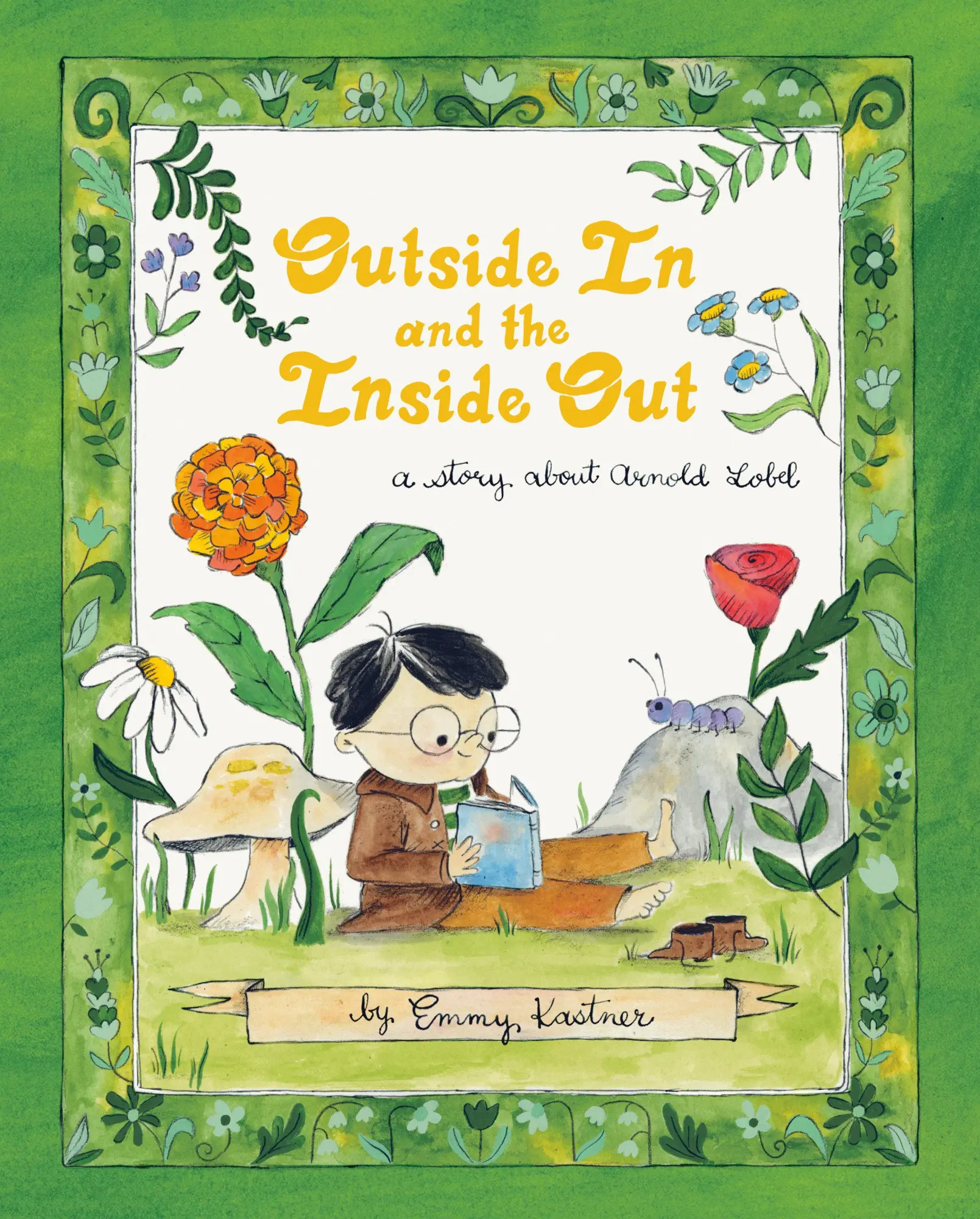 Cover: 9780593692509 | Outside in and the Inside Out | A Story about Arnold Lobel | Kastner