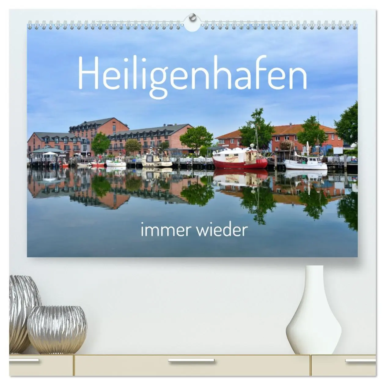 Cover: 9783457452509 | Heiligenhafen immer wieder (hochwertiger Premium Wandkalender 2026...