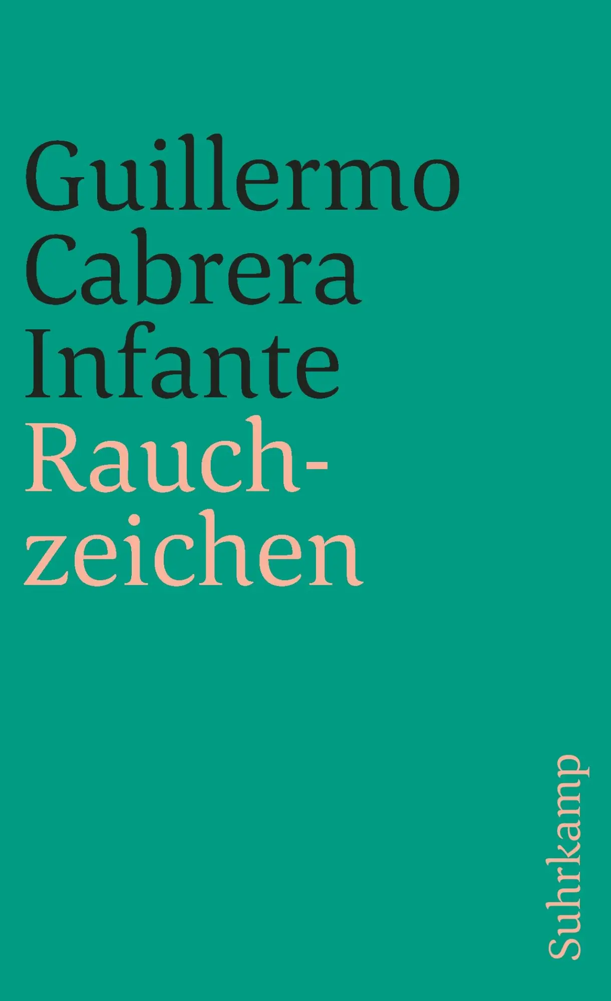 Cover: 9783518382509 | Rauchzeichen | Guillermo Cabrera Infante | Taschenbuch | 414 S. | 1990