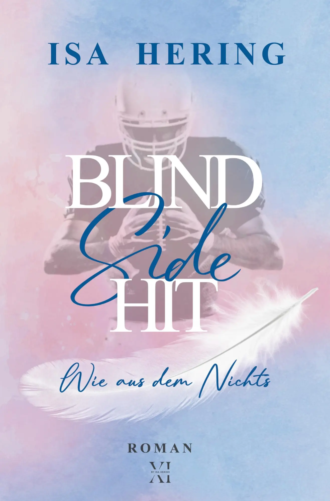Cover: 9783819412509 | Blind Side Hit | Wie aus dem Nichts | Isa Hering | Taschenbuch | 2025