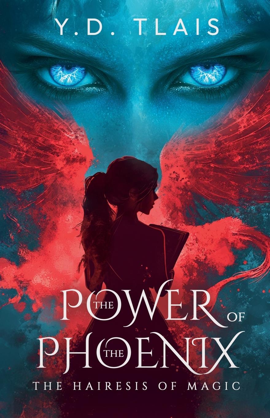 Cover: 9789925812509 | The Power Of The Phoenix | Y. D. Tlais | Taschenbuch | Englisch | 2025
